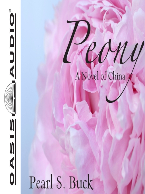 Title details for Peony by Pearl S. Buck - Wait list
